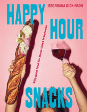Happy Hour Snacks: Silly-Good Food For Those Times In-Between Chronicle Books